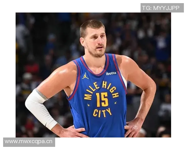 约基奇三分球表现不佳仍自信表示将进行调整期待更好发挥