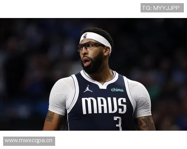 浓眉倾向续约留队独行侠若想交易难度颇大